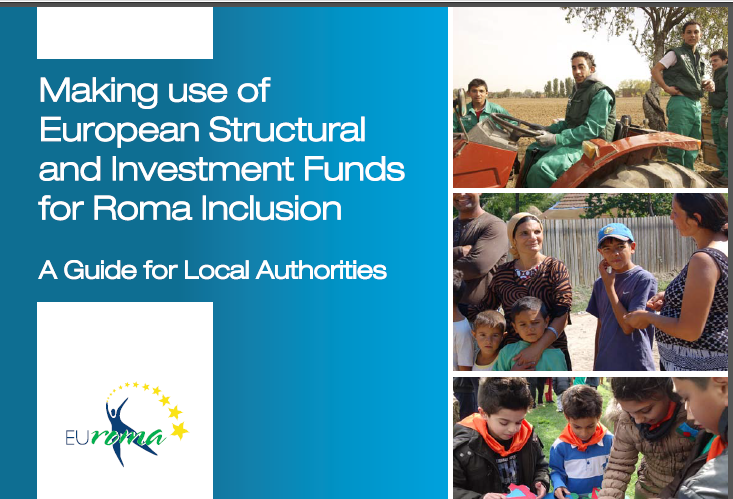 Making use of European Structural and Investment Funds for Roma inclusion. A Guide for local authorities (2014)