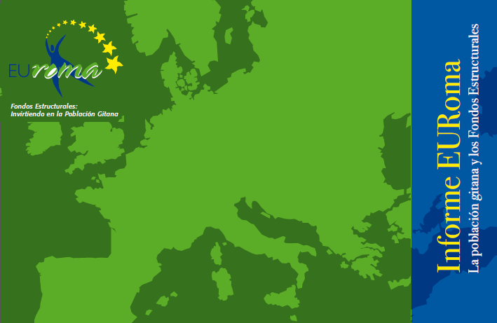 Informe EURoma. La población gitana y los Fondos Estructurales (2010)