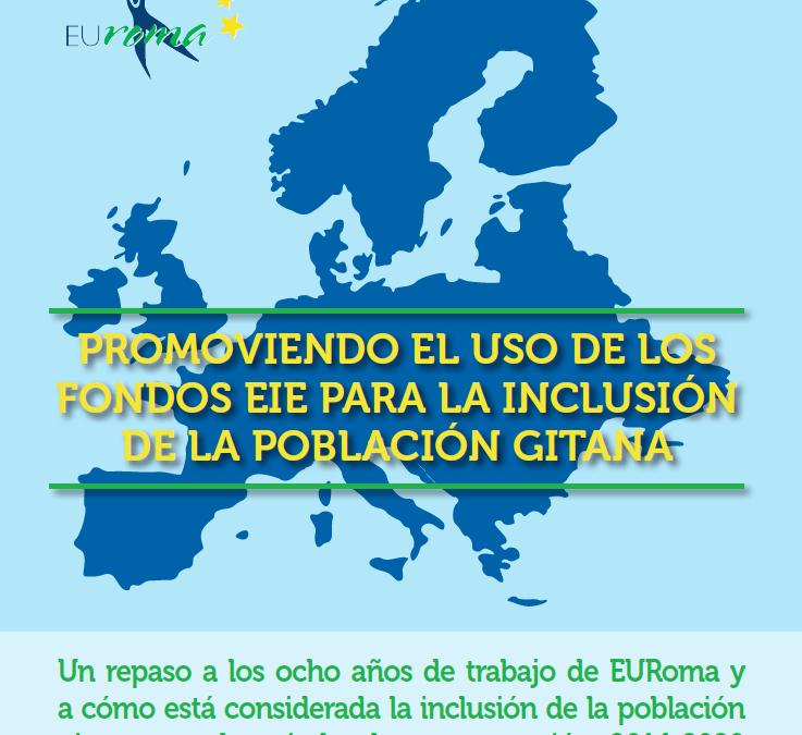 Un repaso a los ocho años de trabajo de EURoma y cómo está considerada la inclusión de la población gitana en el periodo de programación 2014-2020