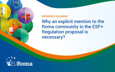 Why an explicit mention to the Roma community in the ESF+ Regulation Proposal is necessary?
