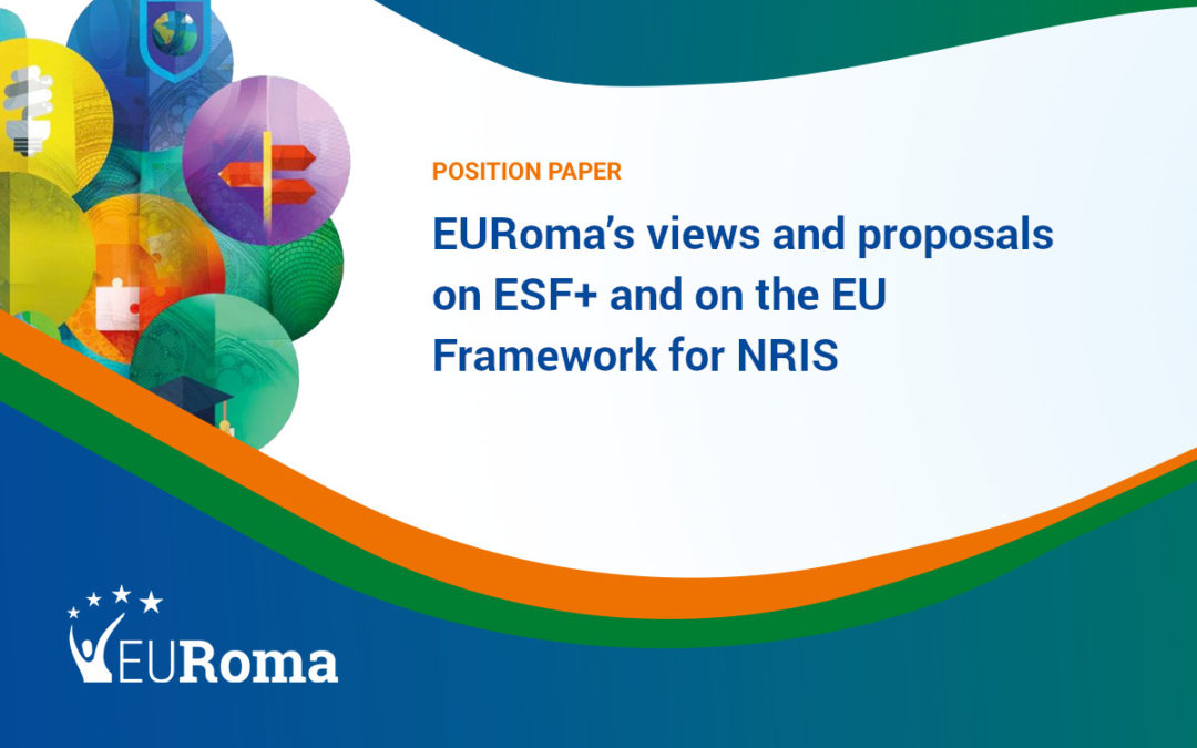 EURoma’s views and proposals on ESF+ and on the EU Framework for NRIS