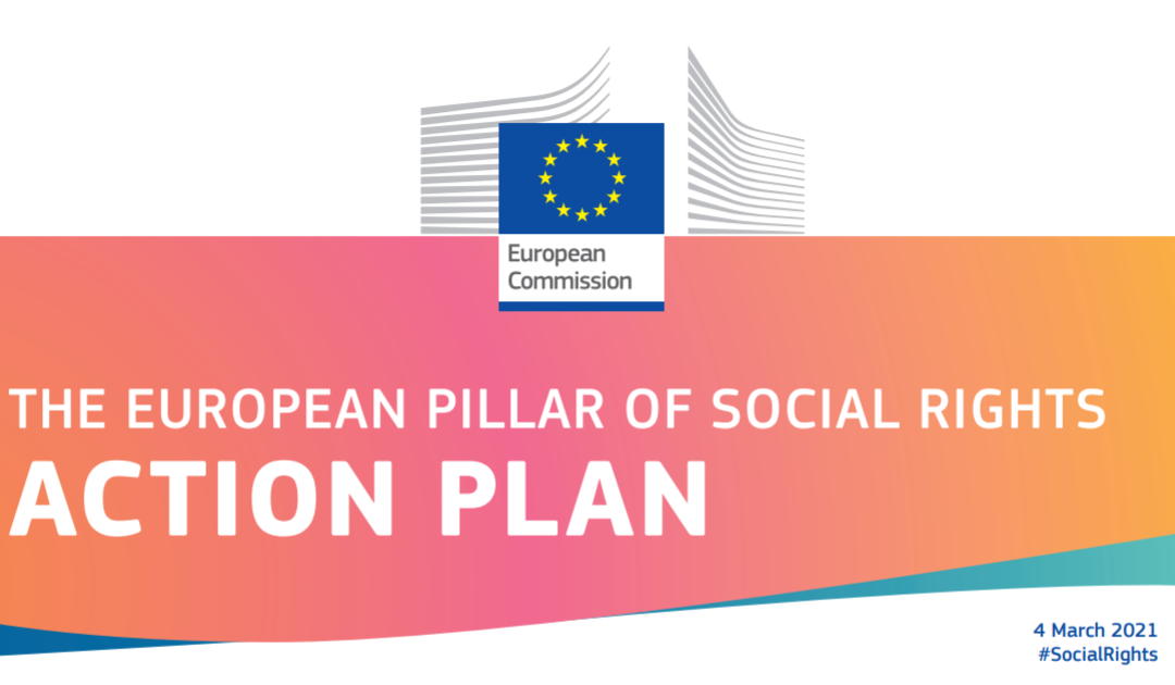 La Comisión Europea presenta el Plan de Acción para el Pilar Europeo de Derechos Sociales: el FSE+ y el Mecanismo de Recuperación y Resiliencia instrumentos clave para la financiación de la inclusión social y la equidad