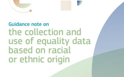 Guidance note on the collection and use of equality data based on racial or ethnic origin