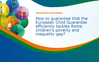 EUROMA Reference Document: How to guarantee that the European Child Guarantee efficiently tackles Roma children’s poverty and inequality gap?