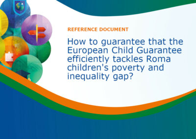 EUROMA Reference Document: How to guarantee that the European Child Guarantee efficiently tackles Roma children’s poverty and inequality gap?