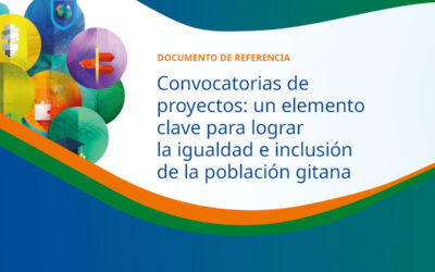 Documento de referencia de EURoma: Las convocatorias de proyectos como elemento clave para lograr la igualdad e inclusión de la población gitana